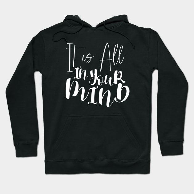 Its all in your mind, State Of Mind Hoodie by FlyingWhale369